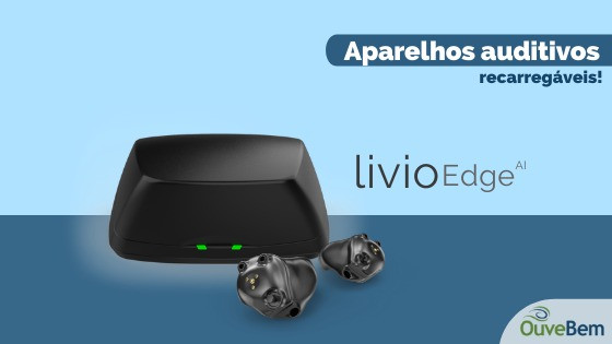 Você já conhece nossos aparelhos auditivos recarregáveis personalizados Livio Edge AI?