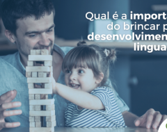 Qual é a importância do brincar para o desenvolvimento da linguagem?