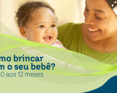 Como brincar com o seu bebê dos 0 aos 12 meses